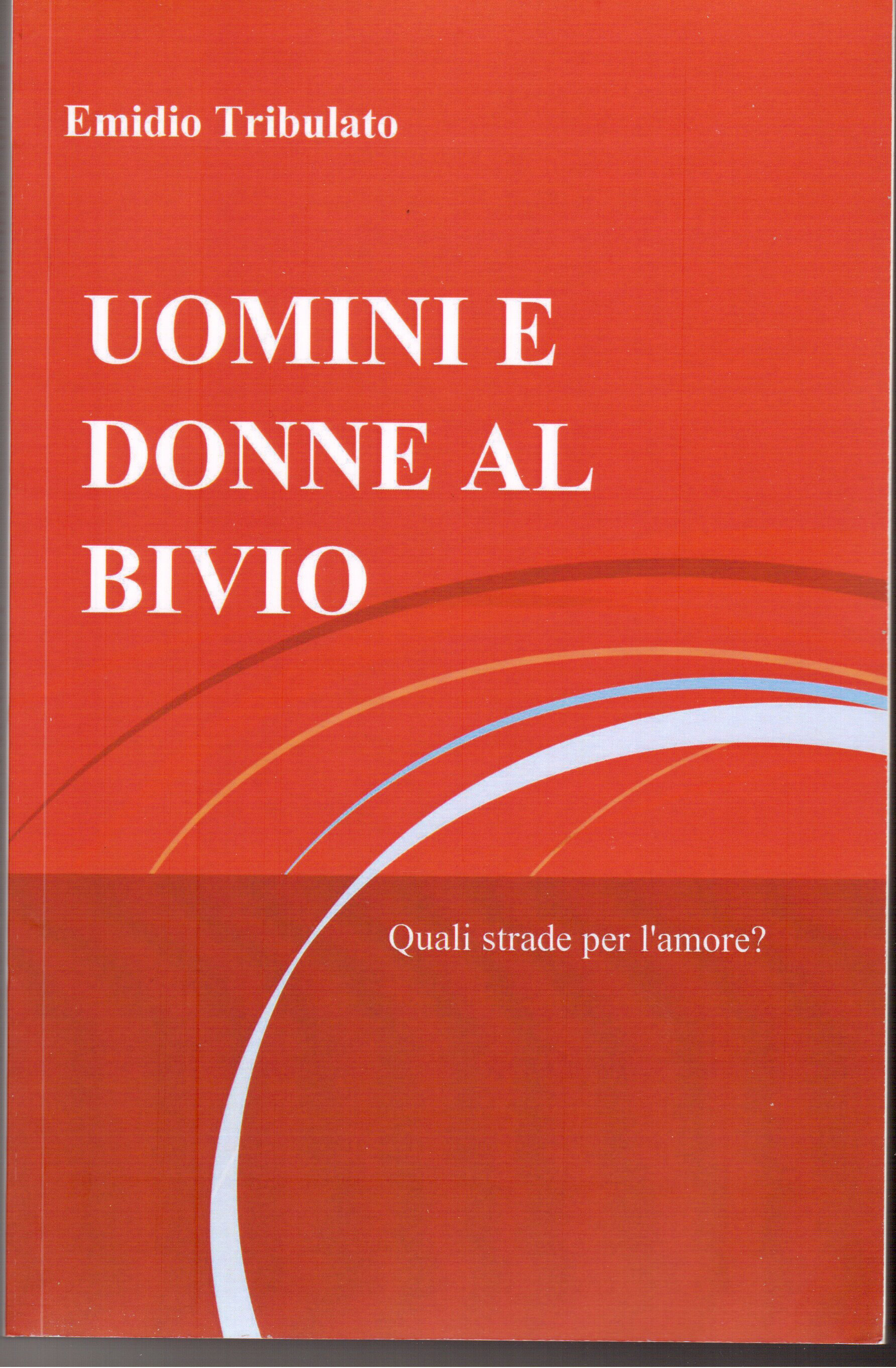 http://www.cslogos.it/uploads/images/uomini%20e%20donne%20al%20bivio%20copert.jpg